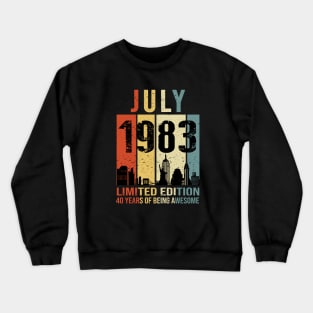 Made In 1983 July 40 Years Of Being Awesome Crewneck Sweatshirt